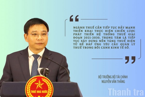 Ngành Thuế tăng cường hiệu lực, hiệu quả quản lý thuế theo hướng công khai, minh bạch